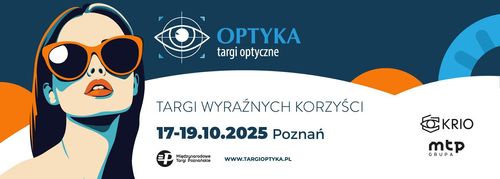 Targi OPTYKA 2025- Targi Wyraźnych Korzyści